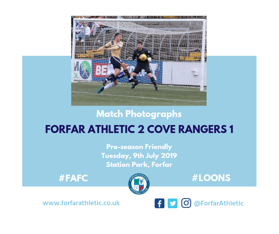 2019 07 09 Forfar Athletic 2 Cove Rangers 1